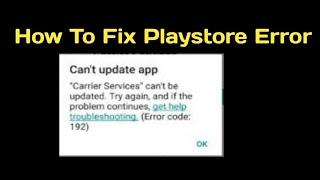 How to fix playstore error 192