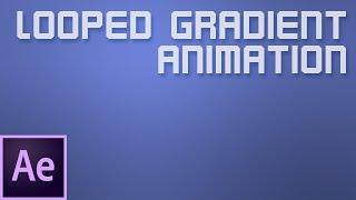 After Effects Tutorial - Looped Smooth Gradient Animation