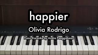 happier - Olivia Rodrigo | Piano Karaoke by Andre Panggabean