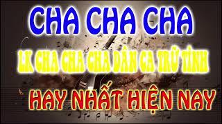 liên khúc cha cha cha dân ca trữ tình hay,mới nhất 2024.nghe dễ bị nghiện