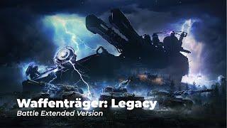 World of Tanks - Soundtrack: The Waffenträger: Legacy (Battle Extended)