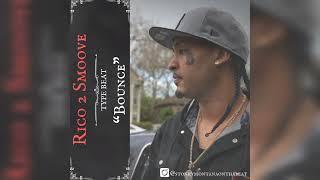 [FREE] Rico 2 Smoove X Lul Tys Type Beat "Bounce" (Prod By Stoney Montana X Nizzy) 2024