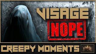 Visage: Creepy Moments! Nope!