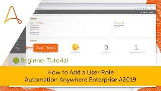 How to Add a User Role | Automation Anywhere Enterprise A2019