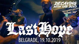 LAST HOPE - Live at DECAYING WITH THE BOYS 4, Belgrade / 19.10.2019 [FULL SET]