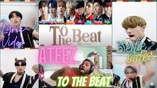 Ateez - To The Beat Lyric and Selfie Video Reaction