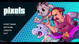 PIXELS: Digital Creatures | Gameplay - V 0.73