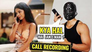 Call recording & Chatting | UNKNOWN GIRL Se call pe Bat |  Call par bat kese kare ? | Part 1 |