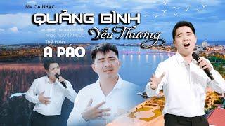 QUẢNG BÌNH YÊU THƯƠNG A PÁO