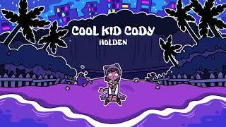 Cool Kid Cody OST - Holden