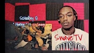 ScHoolboy Q " Floating " Ft. 21 Savage (Official Video) Reaction / Review !!!