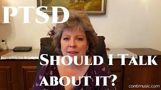 PTSD - Should I Talk About It?