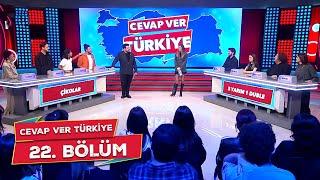 Cevap Ver Türkiye 22. Bölüm @CevapVerTurkiye