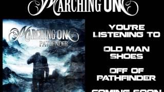 Marching On - "Old Man Shoes" Featuring Burke Cullinane - (Lyrics in Description)