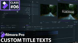 FILMORA PRO | CUSTOM TITLE TEXTS | ANIMATION, SCALING & FADE TUTORIAL [HINDI]