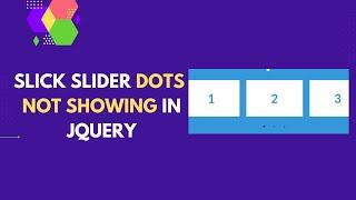 Slick Slider dots not Showing 100% fixed | Slick Slider Tutorial