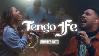 Tengo Fe - Montesanto (Vídeo Oficial)