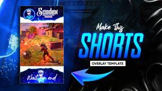 How To Make Overlay For Shorts Videos | Free Fire Shorts Overlay Template | Download