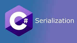 Serialization in C#