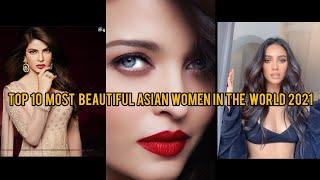 Top 10 Most Beautiful Asian Women in the World 2021| Asian beauty | Most Beautiful Women in Asia