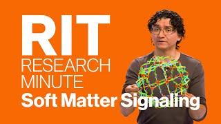 RIT Research Minute: Soft Matter Signaling