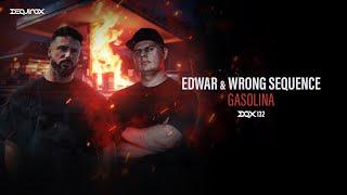 [DQX132] Edwar & Wrong Sequence - Gasolina