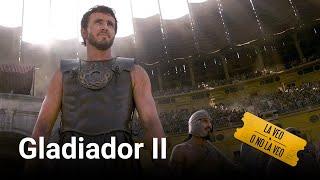 Gladiador II | La Veo o No La Veo