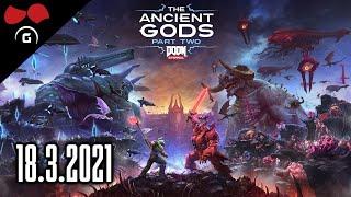 DOOM Eternal: The Ancient Gods – Part Two | 18.3.2021 | @TheAgraelus