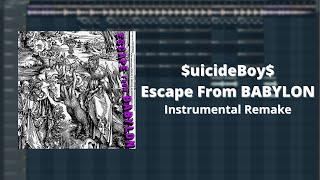 $uicideBoy$ - Escape From BABYLON FL Studio Instrumental Remake (reprod. by iBlazeManz)