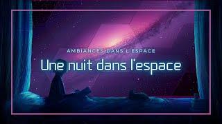 ASMR Ambiance : Dormir dans l'Espace lors d'un Voyage Spatial | ASMR Ambience : Space Travel