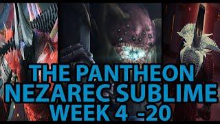 The Pantheon "NEZAREC SUBLIME" WEEK 4 | Destiny 2 (No Commentary)