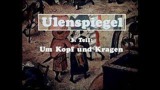 Ulenspiegel 03. Um Kopf und Kragen