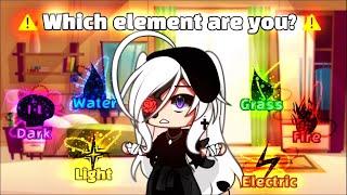  Which element are you ️ || meme || gacha life || 가챠라이프 {Original?}