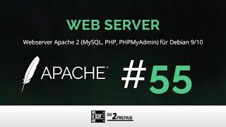 #55 Apache 2, PHP 7, MySQL und PHPMyAdmin einfach installieren (Debian 10 und 9)