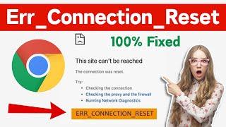 How To Fix Err_Connection_Reset" In Google chrome | This Site Can't Be Reached Error Windows 10/11