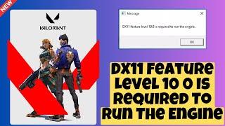How To Fix DX11 Feature Level 10 0 Is Required To Run The Engine Error In Valorant 2023 