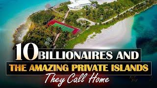 Private Islands: Top 10 Luxury Billionaire Private Islands