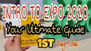 EXPO 2020 | Your Ultimate Guide to EXPO 2020 | 1st Day Tour | Main Pavilions | DUBAI 2021