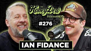 HoneyDew Podcast #276 | Ian Fidance