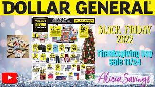 BLACK FRIDAY 2022 | DOLLAR GENERAL BLACK FRIDAY | THANKSGIVING DAY SALE AD PREVIEW 11/24 - 11/26