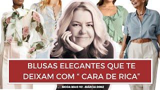 RICH FACE: BLOUSES THAT TRANSFORM THE MATURE WOMAN'S LOOK - FASHION OVER 40 MÁRCIA DINIZ