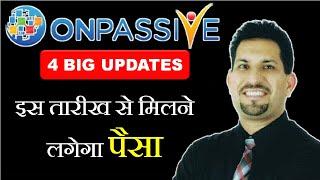 Onpassive new update | Onpassive gofounders | Onpassive launch date | Onpassive live | Onpassive