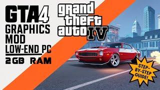 GTA 4 Special Graphics Mod For Low End Pc | GTA 4 ENB Graphics for Low End Pc | GTA 4 2GB Ram