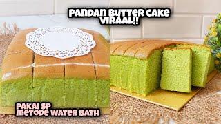 MUNGKIN INI YG KAMU CARI!! RESEP THAI BUTTER CAKE VIRAL (PANDAN) LEMBUT, MOIST, METODE WATER BATH!!