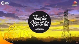 Thay Tôi Yêu Cô Ấy (Sol x Cowvy Remix) - Thanh Hưng | Nhạc Trẻ Remix Căng Cực Hay Nhất 2019