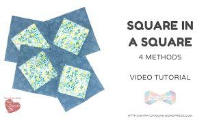 Square in a square  quilt block - 4 different methods - video tutorial