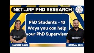 PhD Students - 10 Ways you can help your PhD Supervisor | PhD | Gaurav Soin