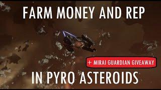 Farm Money and Rep in Pyro Star Citizen 4.0 + Mirai  Guardian Giveaway