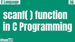 scanf() function in C programming in hindi | with an examples | uttamsoft