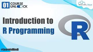 Complete Introduction to R Programming in Hindi | R Programming Tutorial for Beginners  #1